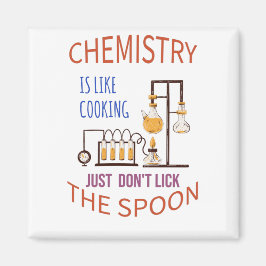 Chemie ist wie Kochen, lecken Sie einfach nicht de Magnet