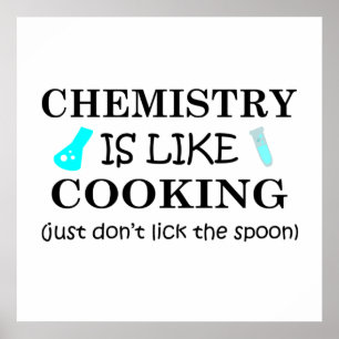 Chemie ist wie Kochen Poster