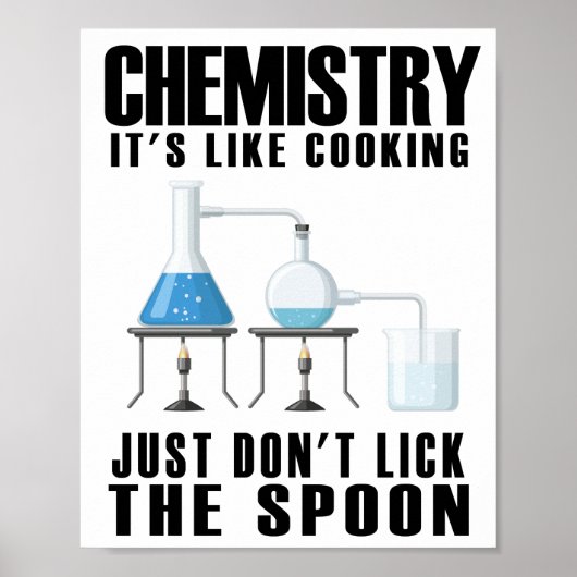 Chemie ist wie Kochen Poster (Vorne)
