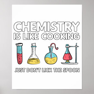 Chemie ist wie Kochen Poster
