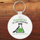 Chemie ist wie Kochen Schlüsselanhänger (Vorderseite)