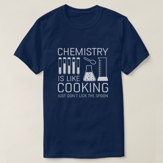 Chemie ist wie Kochen T-Shirt (Design vorne)