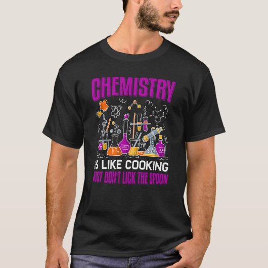 Chemie ist wie Kochkunst der Chemie T-Shirt (Vorderseite)