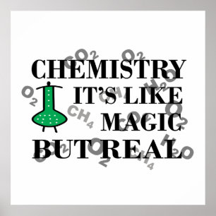 Chemie ist wie Magie, aber echt Poster