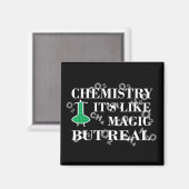 Chemie ist wie Magie, aber real Magnet (Vorderseite/Rückseite)