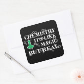 Chemie ist wie Magie, aber real Quadratischer Aufkleber (Umschlag)