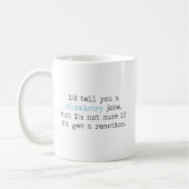 Chemie Joke - Funny Chemistry Quotes Kaffeetasse (Links)