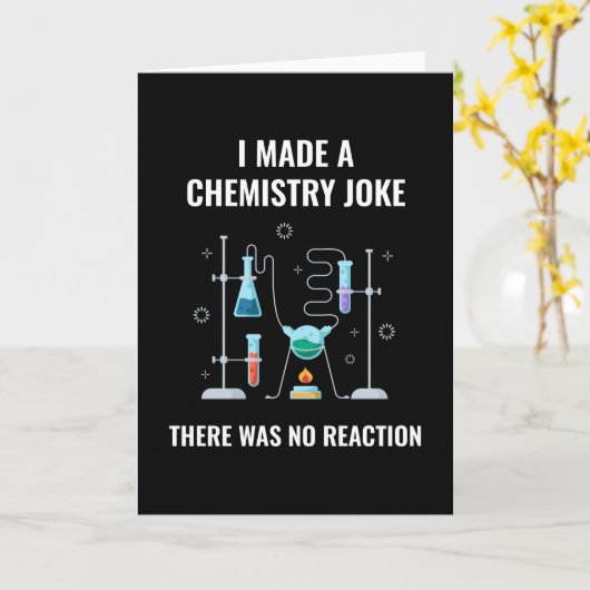 Chemie Joke No Reaction Chemistry Karte (Gelbe Blume)
