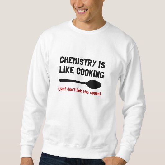 Chemie-Kochen Sweatshirt (Vorderseite)
