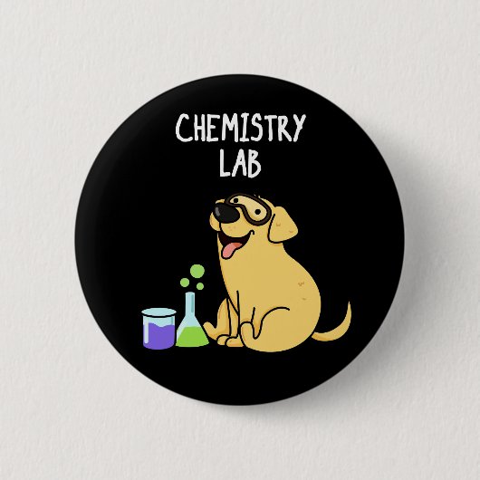 Chemie Labrador Funny Labrador Dog Pun Dark BG Button (Vorderseite)