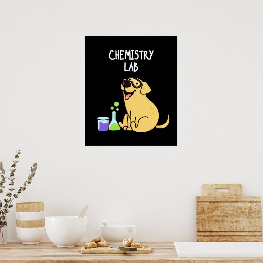Chemie Labrador Funny Labrador Dog Pun Dark BG Poster (Küche)