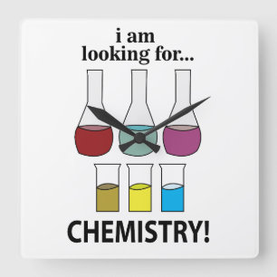 Chemie Lustig Ich suche Chemie Quadratische Wanduhr