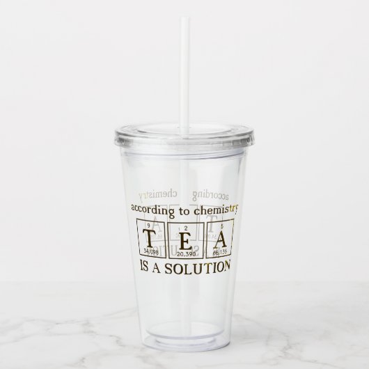 Chemie Pun "TEA is a SOLUTION" Acryltrinkbecher (Vorderseite)