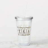 Chemie Pun "TEA is a SOLUTION" Acryltrinkbecher (Rückseite)