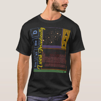 Chemie Shirt, ich arbeite regelmäßig müde Nerd T-Shirt