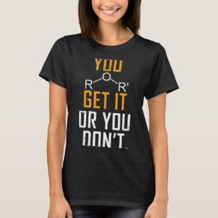 Chemie-Wortspiel - Ether Versteh Es Oder Nicht - L T-Shirt