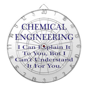Chemieingenieur Joke .. Erklären Sie nicht versteh Dartscheibe