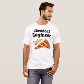 Chemieingenieur-(lustiges) Pizza-T-Shirt T-Shirt (Vorne ganz)