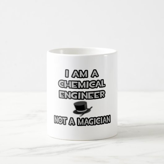Chemieingenieur ... Nicht ein Magier Kaffeetasse (Mittel)