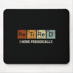 Chemielehrer im Ruhestand Wissenschaft Geschenk zu Mousepad