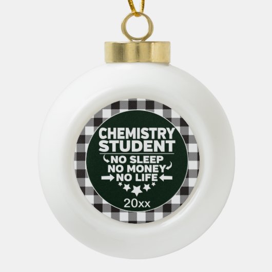 Chemiestudentin Sleep Money Life White Kariert Keramik Kugel-Ornament (Vorderseite)