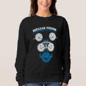 Chemiewissenschaftstheoretiker - Nukleare Fusion Sweatshirt (Vorderseite)