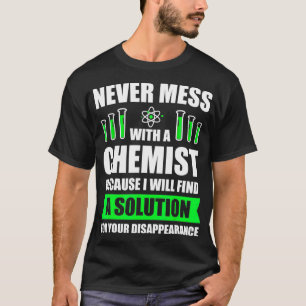 Chemiker Chemie Chemiker Geschenk T-Shirt