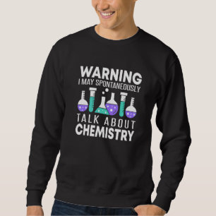 Chemiker Chemie Labor Chemische Wissenschaft Arbei Sweatshirt