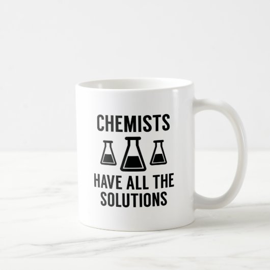 Chemiker haben alle Lösungen Kaffeetasse (Rechts)