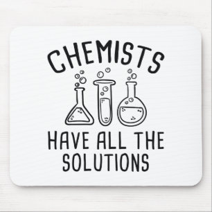Chemiker haben alle Lösungen Mousepad