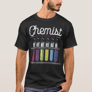 Chemiker haben Lösungschemie T-Shirt