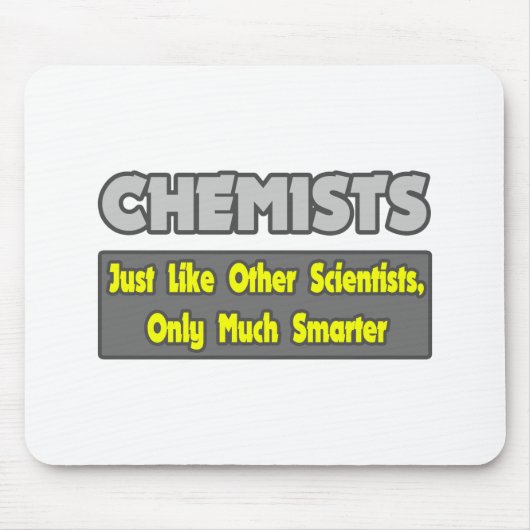 Chemiker...klüger Mousepad (Vorne)
