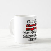 Chemiker... Mutter hat Sie gewarnt Kaffeetasse (Vorderseite Links)