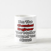Chemiker... Mutter hat Sie gewarnt Kaffeetasse (Mittel)