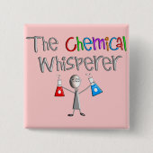 Chemiker-Spaß-T - Shirts u. Geschenke Button (Vorderseite)