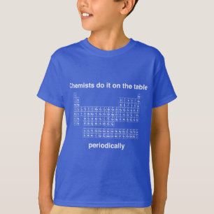 Chemiker tun es auf der Tabelle regelmäßig T-Shirt
