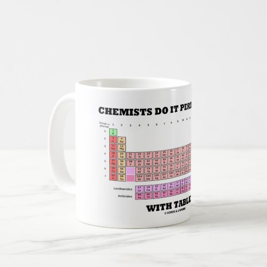 Chemiker tun es regelmäßig mit Tabellen Kaffeetasse (Vorderseite Links)