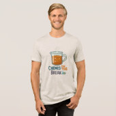 Chemis-Tea Break - Funny Science & Coffee Bold Tri-Blend Shirt (Vorderseite voll)