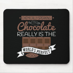 Chemisch sprechende Schokolade ist wirklich die We Mousepad