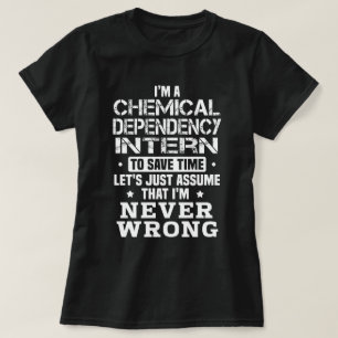 Chemische Abhängigkeitsintern T-Shirt