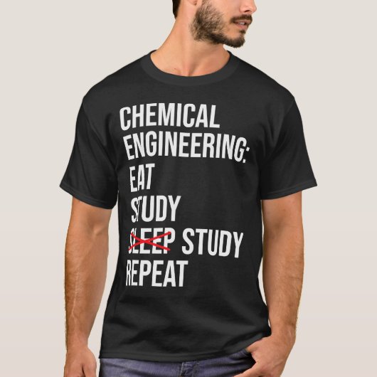 Chemische Ingenieurwissenschaft studieren Schlafen T-Shirt (Vorderseite)