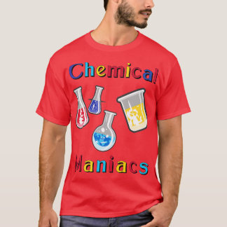 Chemische Maniaken 3 T-Shirt