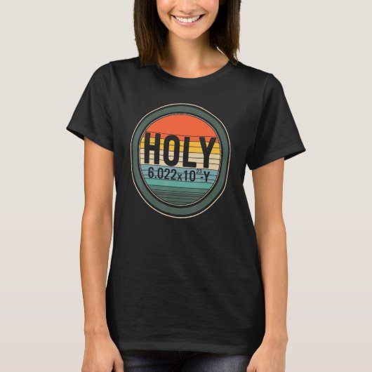 Chemische Pun-Element Holy 6 0022x1023 Y Mole Avog T-Shirt (Vorderseite)