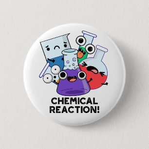 Chemische Reaktion Funny Chemistry Pub Button