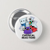 Chemische Reaktion Funny Chemistry Pub Button (Vorne & Hinten)