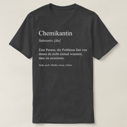 Chemischer Techniker I Arbeitsdefinition chemische T-Shirt (Design vorne)