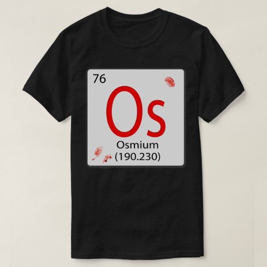 Chemisches Element in Os Osmium Os Osmium mit Flos T-Shirt (Design vorne)