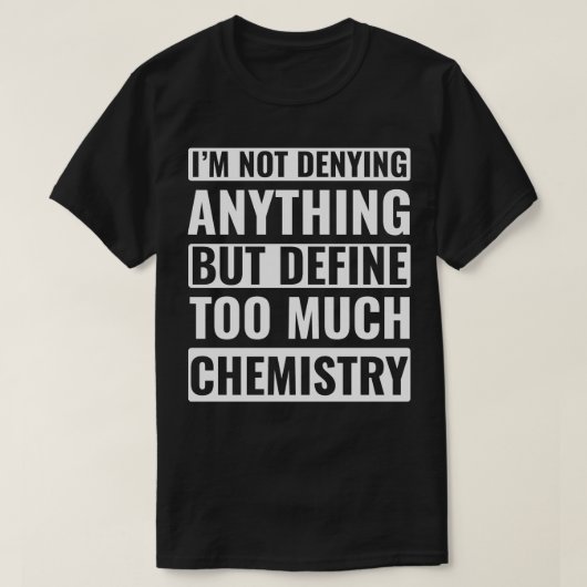 Chemist Funny Laboratory Chemistry Science Chemist T-Shirt (Design vorne)