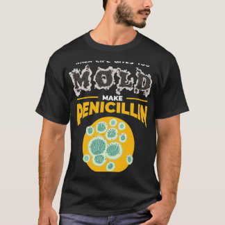 Chemist Job machen Penicillin I Mikrobiologie Chem T-Shirt