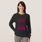 Chemist Lehrer wissenschaftlich Ah das Element der T-Shirt (Vorne ganz)